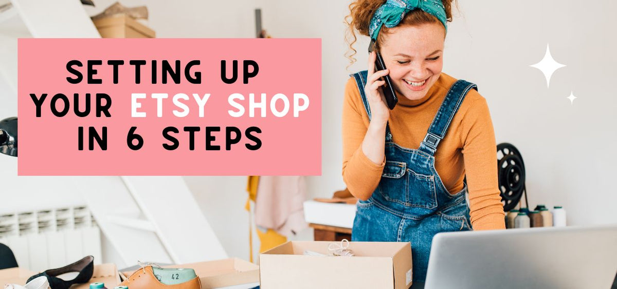 Setting Up Your Etsy Shop In 6 Steps Katrilee